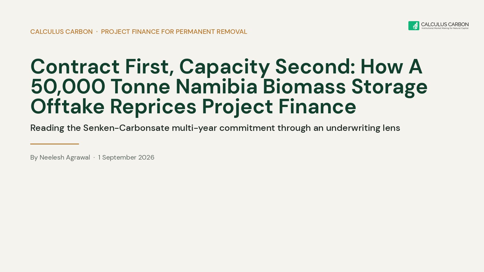 Cream editorial hero showing the phrase Contract First, Capacity Second on a 50,000 tonne Senken and Carbonsate offtake in Namibia as a project-finance test rather than a supply headline.
