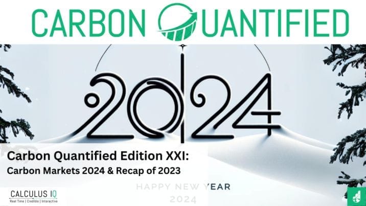 Carbon Quantified XXI Edition: Carbon Markets 2024 & Recap of 2023