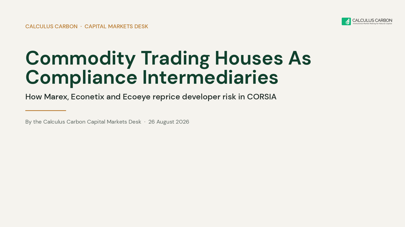 Commodity Trading Houses As Compliance Intermediaries: How Their Positions Reprice Developer Risk In CORSIA