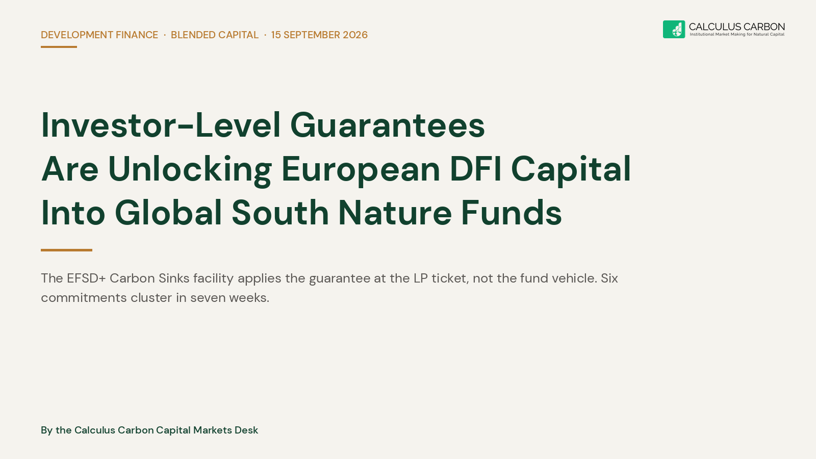Investor-Level Guarantees Are Unlocking European DFI Capital Into Global South Nature Funds