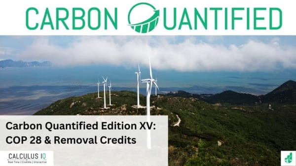 Carbon Quantified XVI Edition: COP 28 & Removal Credits